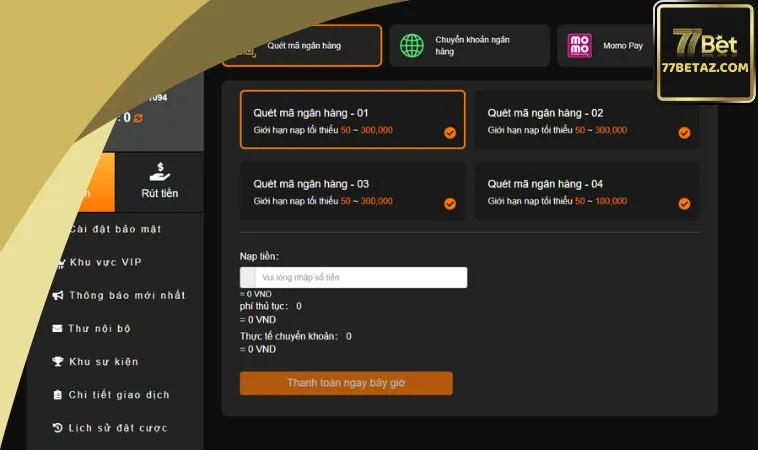 77BET có những hình thức nạp tiền nào? 77BET có những hình thức nạp tiền nào?